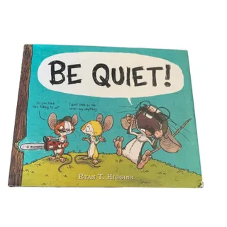 Photo of Be Quiet! by Ryan T. Higgins T Hardcover Book Disney