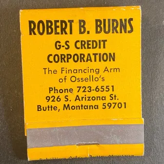 Photo of Butte, MT Robert B. Burns G-S Credit Corp. Ossello's Full Matchbook - c1960's-73