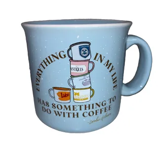 Photo of Gilmore Girls Everything in My Life Has Something To Do With Coffee Mug Blue NEW
