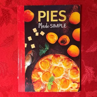 Photo of Pies Made Simple Cookbook Judith A Pearce 2022 Easy Sweet Savory Pie Recipes