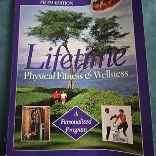 Photo of Lifetime Physical Fitness and Wellness, Werner Hoeger 5th Edition
