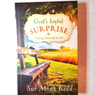 Photo of God's Joyful Surprise: Finding Yourself Loved - Sue Monk Kidd Guideposts