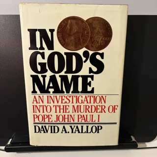 Photo of In God’s Name David Yallop 1984 First Edition Hardcover DJ Pope John Paul Murder